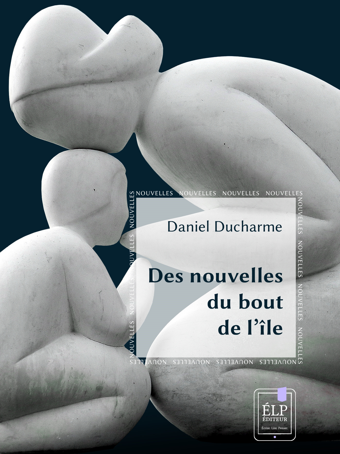 ebook cover of Des nouvelles du bout de l'île, by Daniel Ducharme