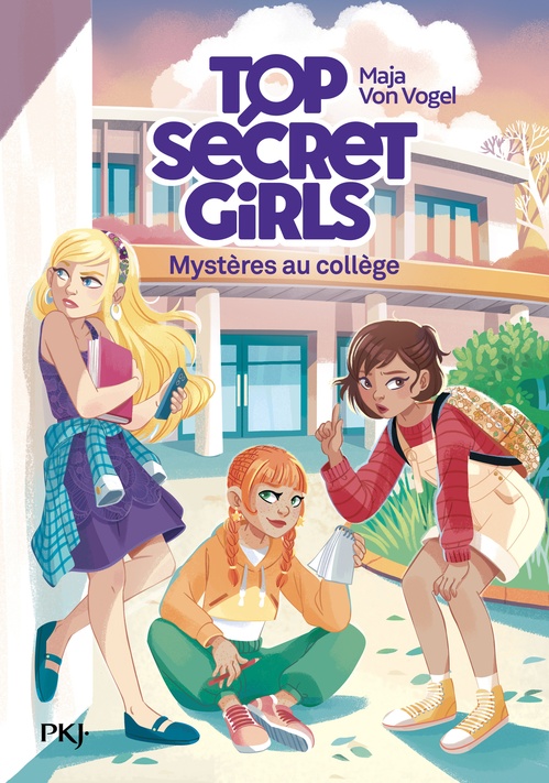 ebook cover of Top Secret Girls - Tome 01 : Mystères au collège - Enquêtes, collège, amitié - Roman jeunesse dès 9 ans, by Maja von Vogel