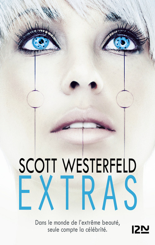 ebook cover of Uglies - tome 4 Extras, by Scott Westerfeld