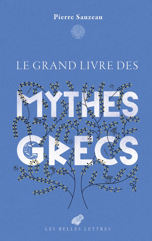 Couverture ebook de Le grand livre des mythes grecs, de Pierre Sauzeau, Djohr