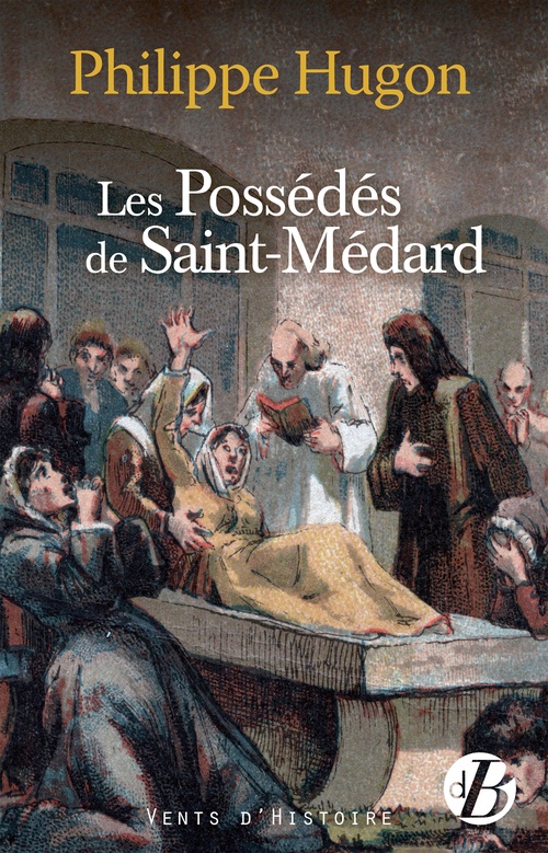 Couverture ebook de Les Possédés de Saint-Médard, de Philippe Hugon
