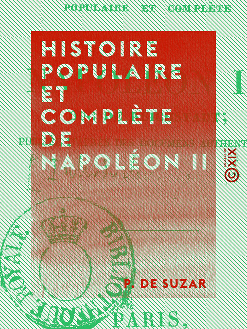 ebook cover of Histoire populaire et complète de Napoléon II, by P. De Suzar