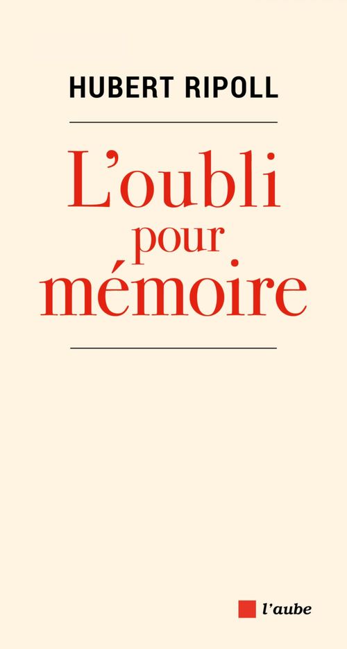 ebook cover of L'oubli pour mémoire, by Hubert Ripoll