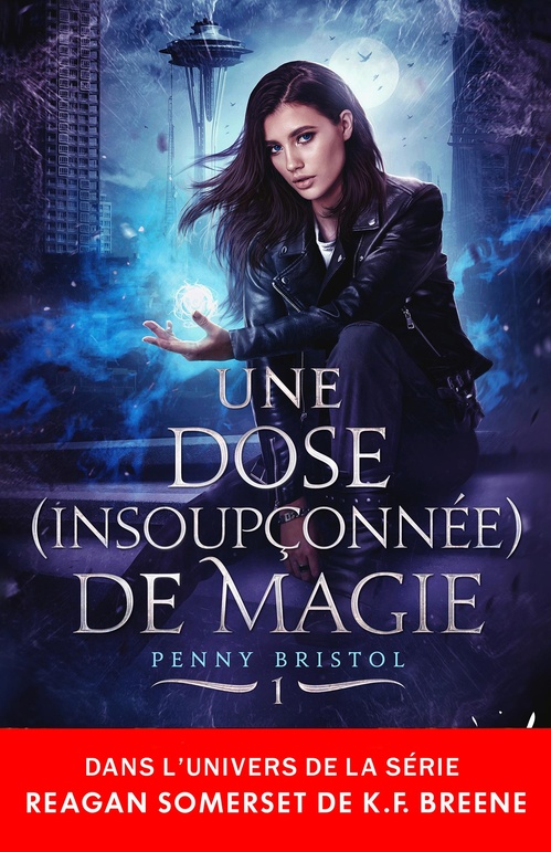 ebook cover of Une dose (insoupçonnée) de magie, by K. F. Breene