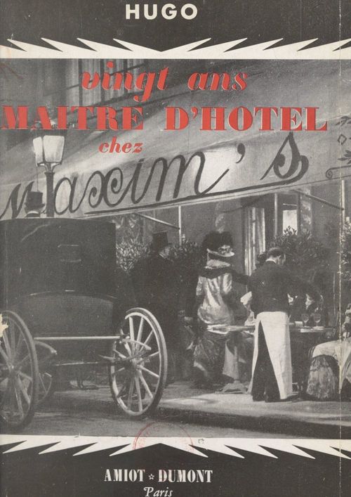 Couverture ebook de Vingt ans maître d'hôtel chez Maxim's, de Hugo Patacelli, Jan Mara
