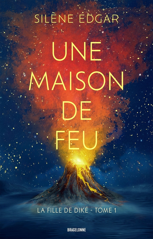 ebook cover of La Fille de Diké, T1  : Une maison de feu, by Silène Edgar