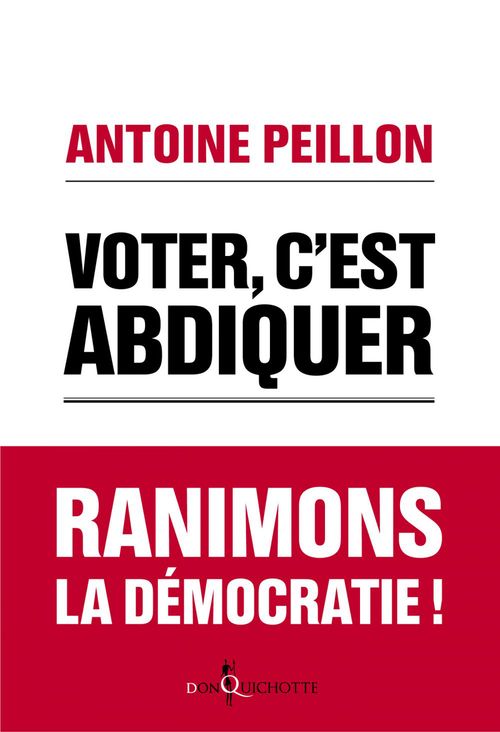 Couverture ebook de Voter, c'est abdiquer. Agissez !, de Antoine Peillon