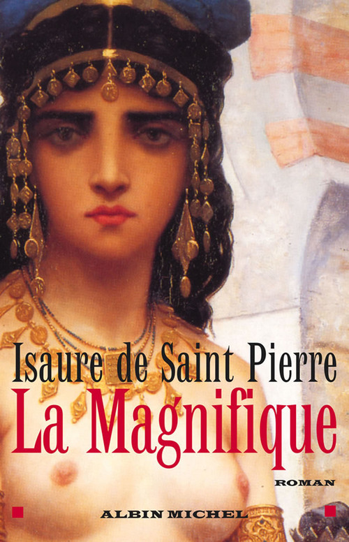 ebook cover of La Magnifique, by Isaure de Saint Pierre