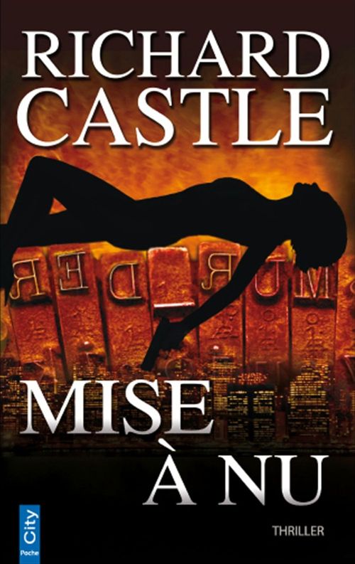 ebook cover of Mise à nu, by Richard Castle