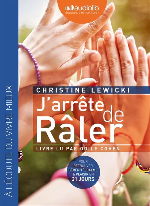 Couverture audiobook de J'arrête de râler, de Christine Lewicki