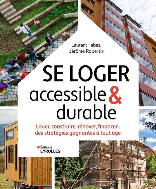 Couverture ebook de Se loger accessible & durable, de Laurent Fabas, Jérôme Robertix