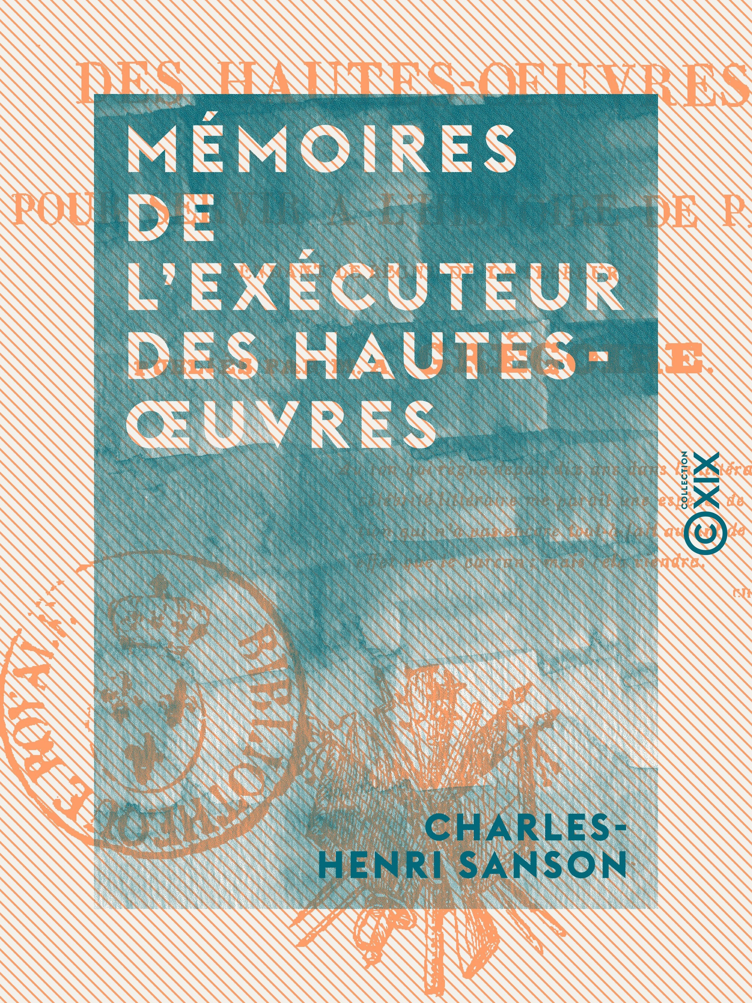 ebook cover of Mémoires de l'exécuteur des hautes-oeuvres, by Charles-Henri Sanson, Vincent Lombard De Langres