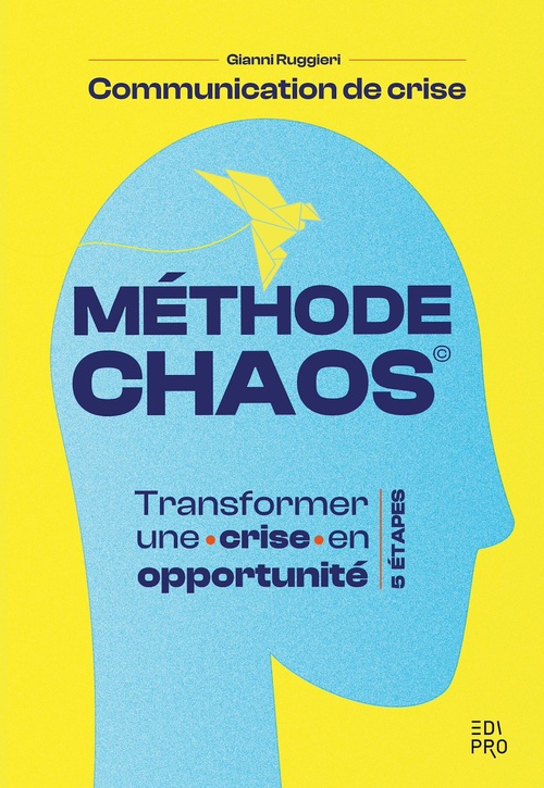 Couverture ebook de Communication de crise : la méthode CHAOS, de Gianni Ruggieri