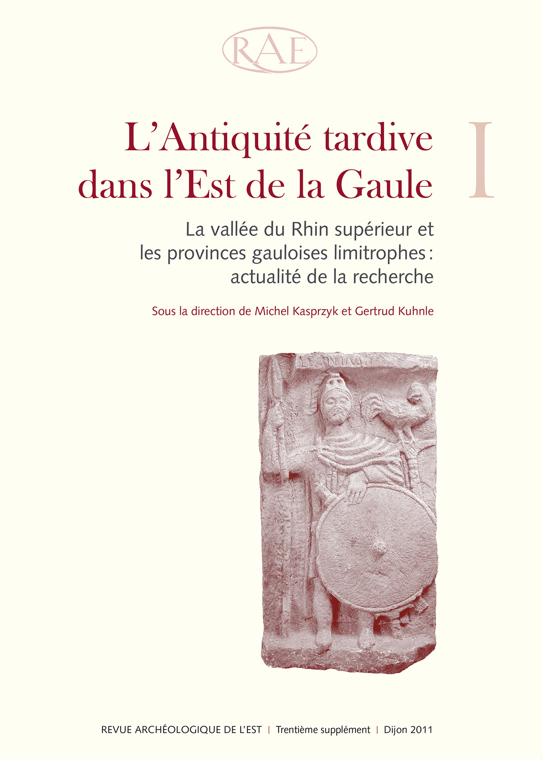 ebook cover of L´Antiquité tardive dans l´Est de la Gaule, I, by Revue Archeologique De L'Est