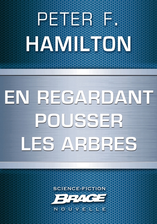 Couverture ebook de En regardant pousser les arbres, de Peter F. Hamilton