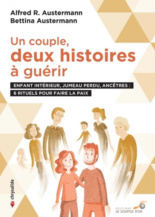 ebook cover of Un couple, deux histoires à guérir - Enfant intérieur, jumeau perdu, ancêtres : 6 rituels pour faire la paix, by Alfred r. Austermann, Bettina Austermann