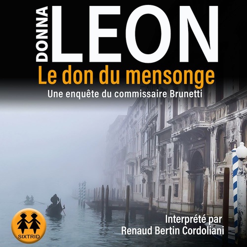 Couverture audiobook de Le don du mensonge, de Donna Leon