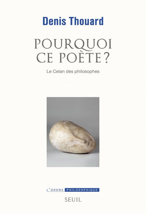 Couverture ebook de Pourquoi ce poète? Le Celan des philosophes, de Denis Thouard