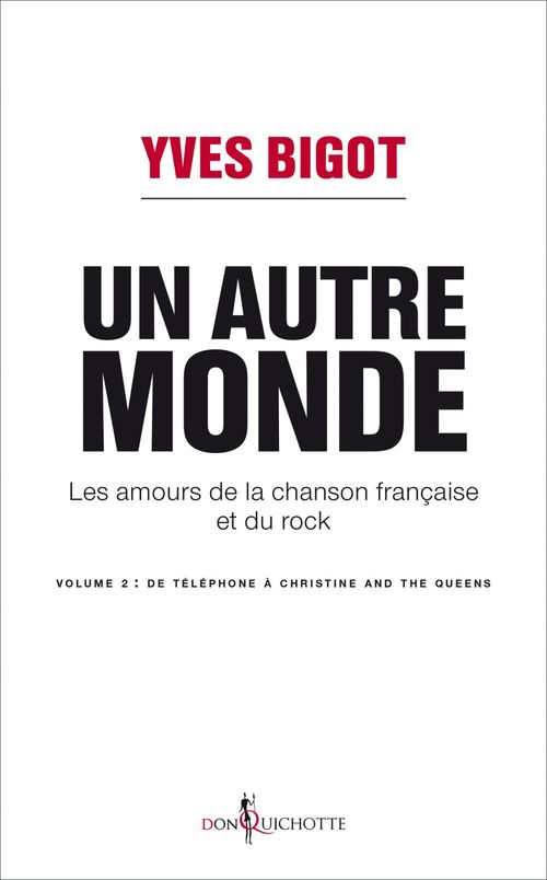 ebook cover of Un autre monde. Les amours de la chanson française et du rock - volume 2, by Yves Bigot