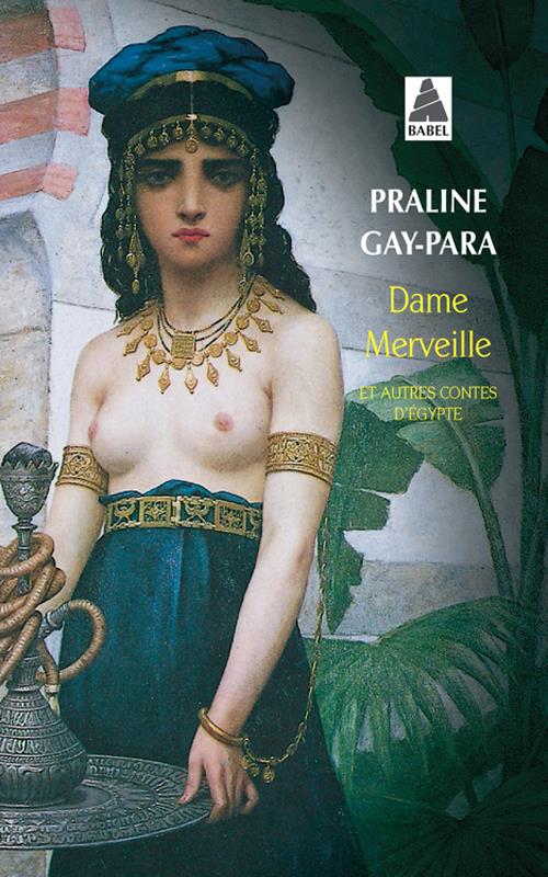ebook cover of Dame merveille et autres contes d'Egypte, by Praline Gay-Para
