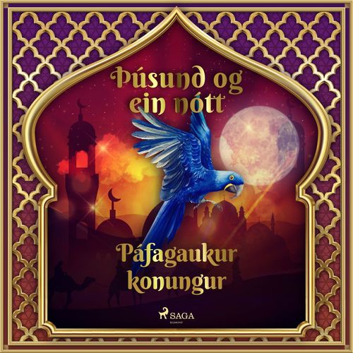 Couverture audiobook de Páfagaukur konungur (Þúsund og ein nótt 23), de -  Ymsir