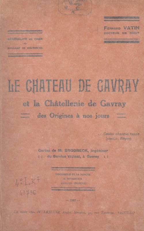 Couverture ebook de Le château de Gavray et la châtellenie de Gavray, de Fernand Vatin