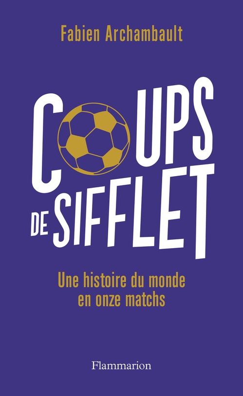 Couverture ebook de Coups de sifflet, de Fabien Archambault