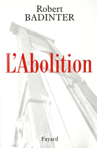 ebook cover of L'Abolition, by Robert Badinter