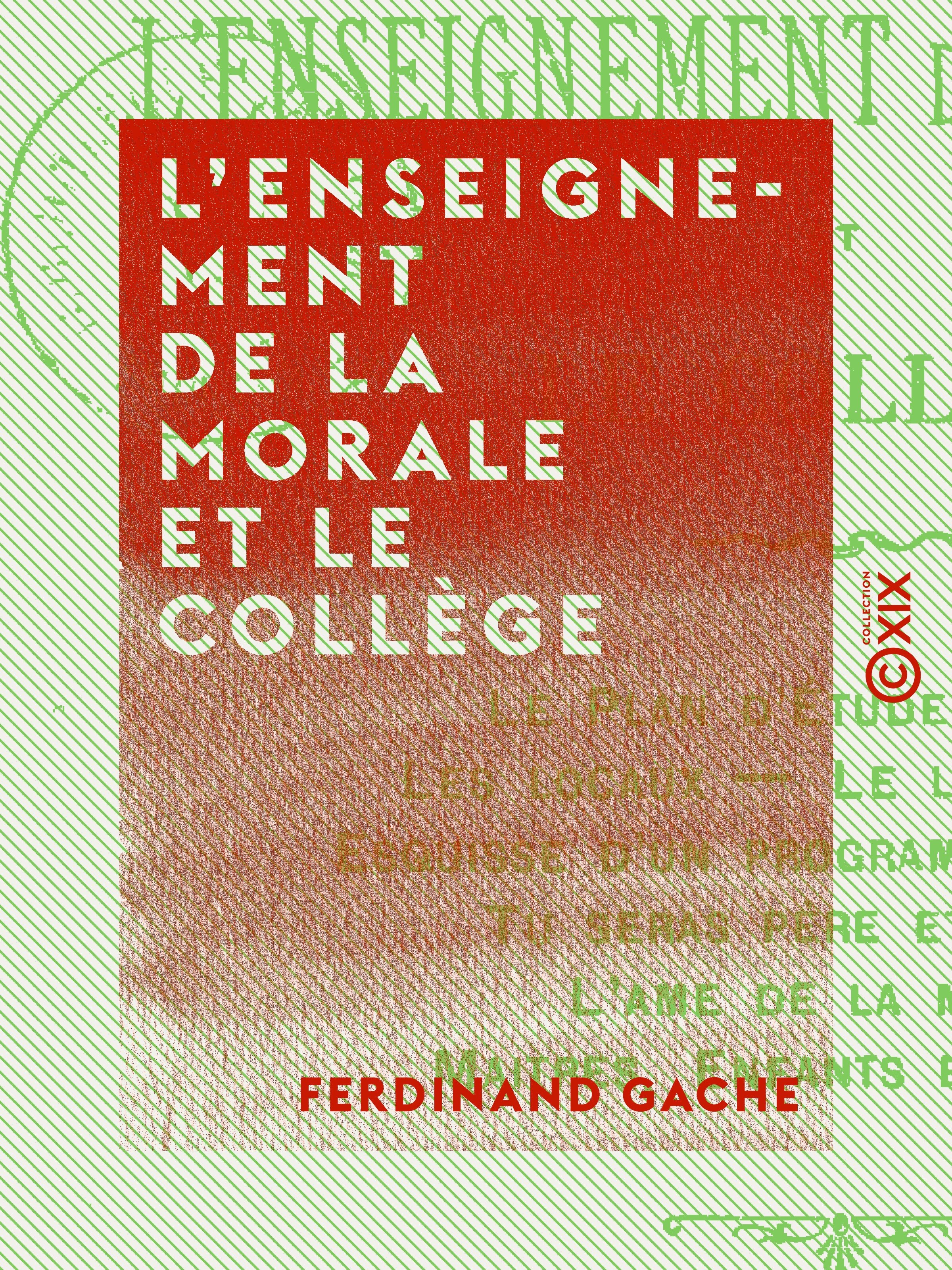 ebook cover of L'Enseignement de la morale et le collège, by Ferdinand Gache