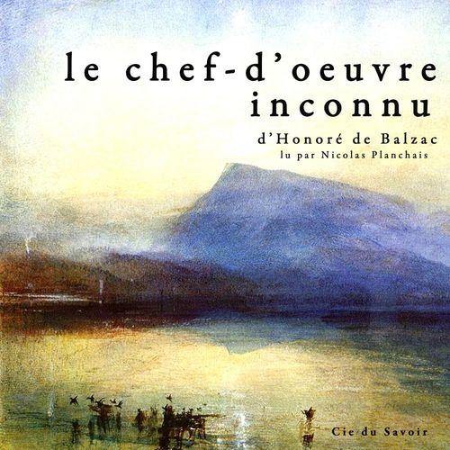 audiobook cover of Le Chef d'oeuvre inconnu, by Honoré de Balzac