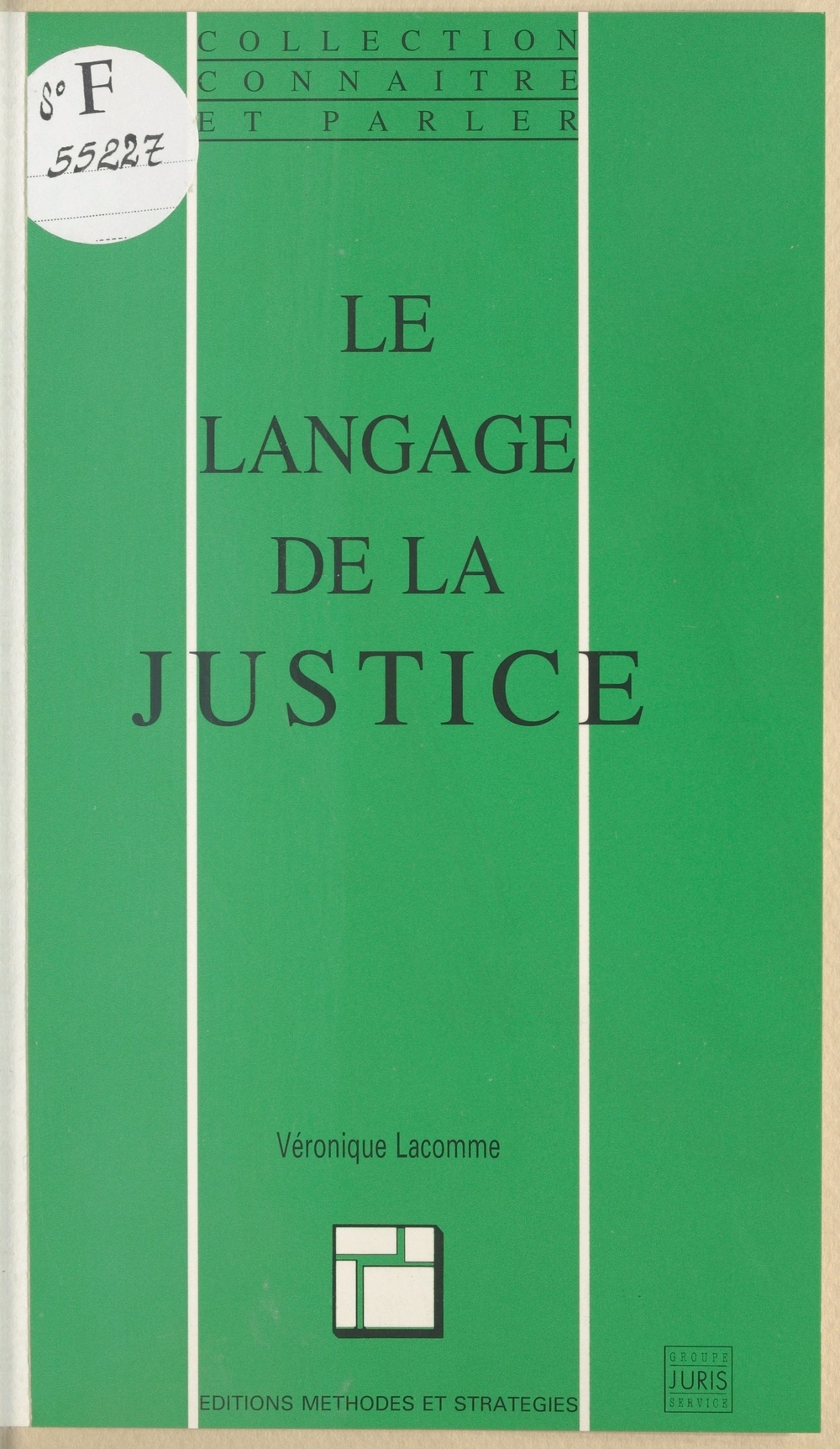 Couverture ebook de Le Langage de la justice, de Lacomme