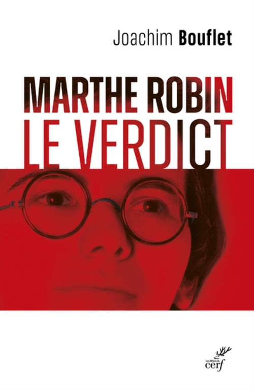 Couverture ebook de MARTHE ROBIN - LE VERDICT, de Joachim Bouflet