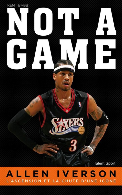 Couverture ebook de Allen Iverson - Not a game, de K Babb