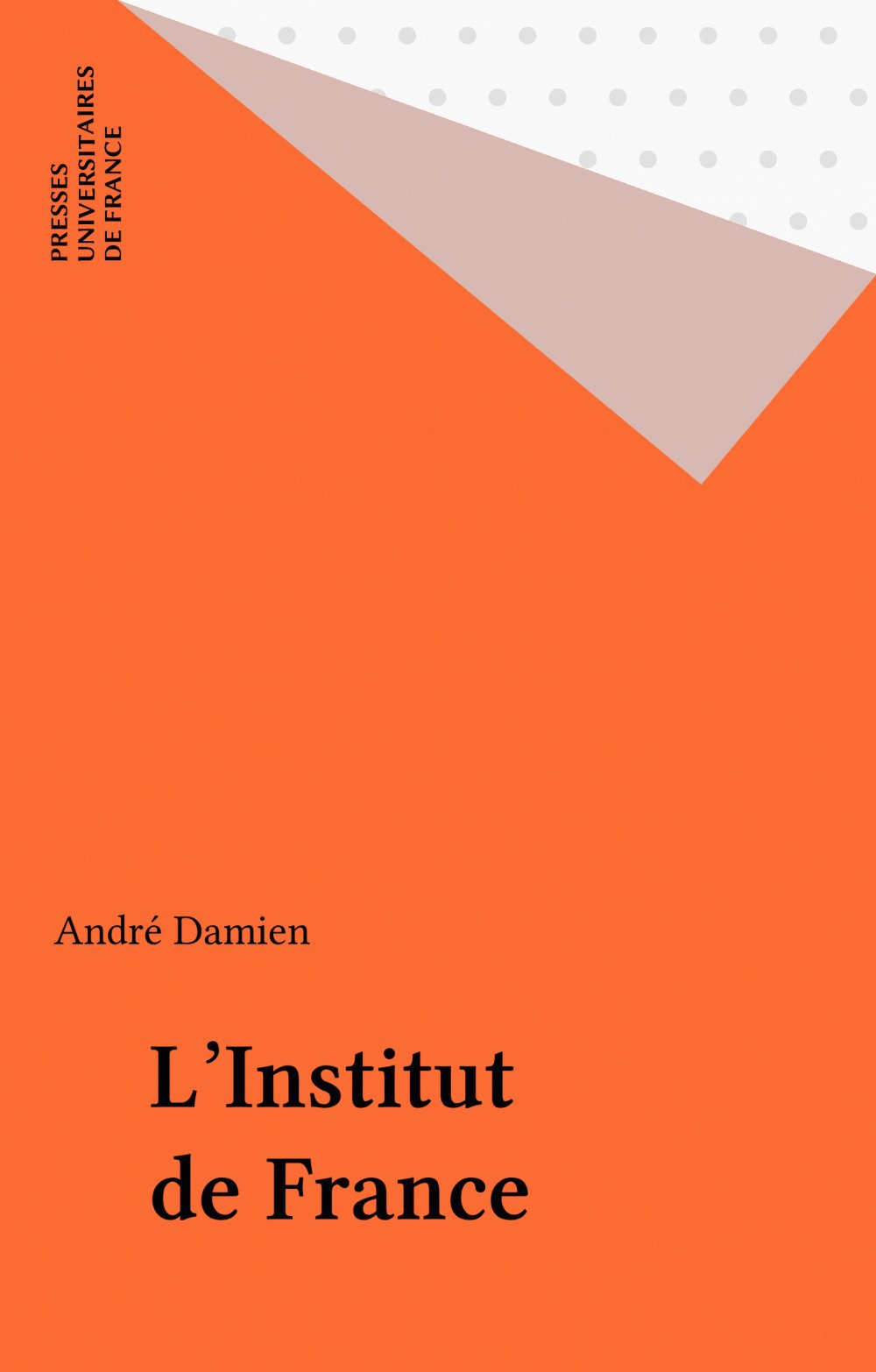 ebook cover of L'Institut de France, by André Damien