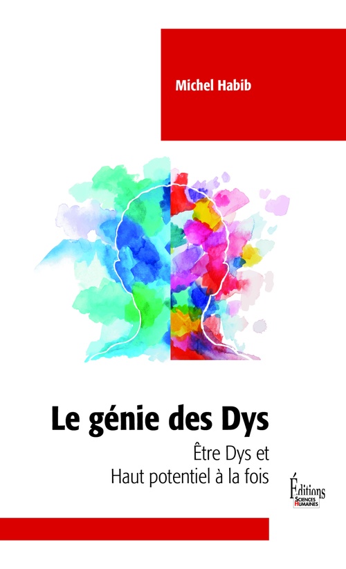 Couverture ebook de Le génie des Dys - Etre Dys et haut potentiel à la fois, de Michel Habib