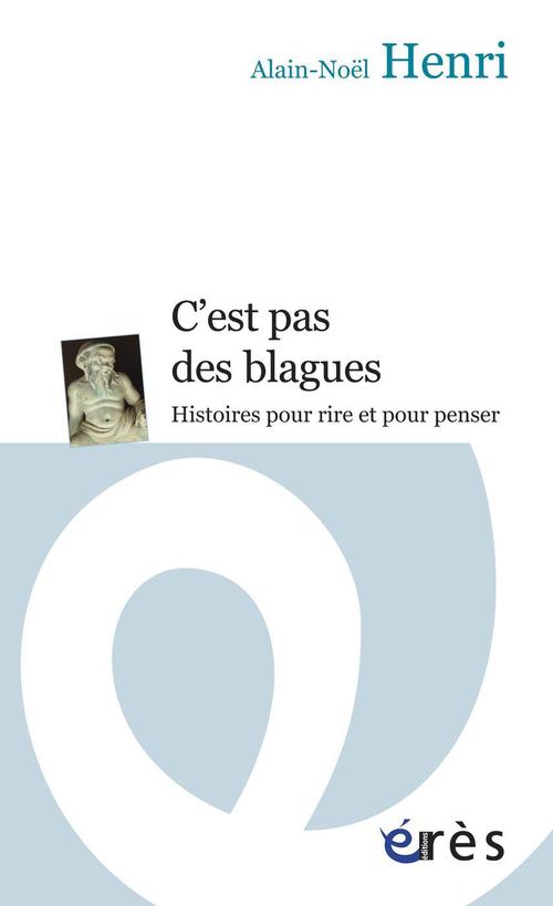 Couverture ebook de C'est pas des blagues, de Alain-noël Henri
