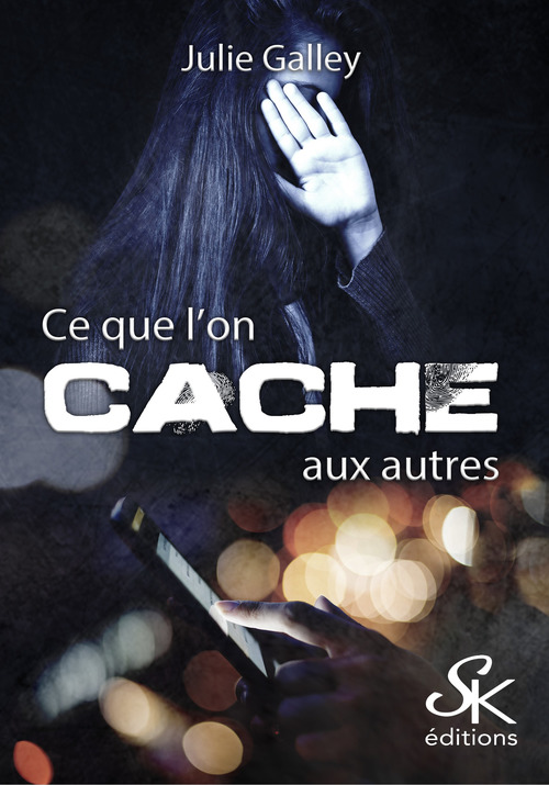 Couverture ebook de Ce que l'on cache aux autres, de Galley Julie