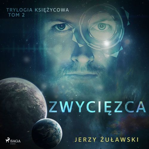 audiobook cover of Trylogia ksiezycowa 2: Zwyciezca, by Jerzy Zulawski
