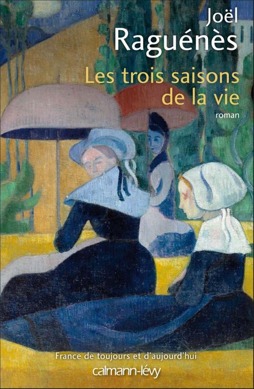 ebook cover of Les Trois saisons de la vie, by Joël Raguénès