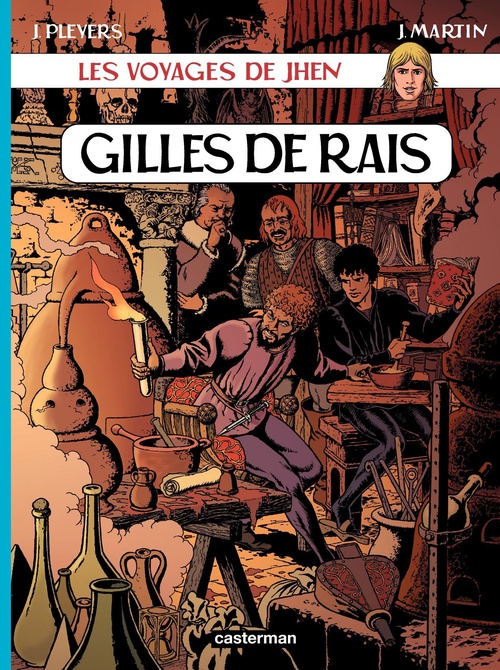 Couverture ebook de Les voyages de Jhen - Gilles de Rais, de Mantovani/Martin, Ruben Mantovani, Jacques Martin, Jean Pleyers