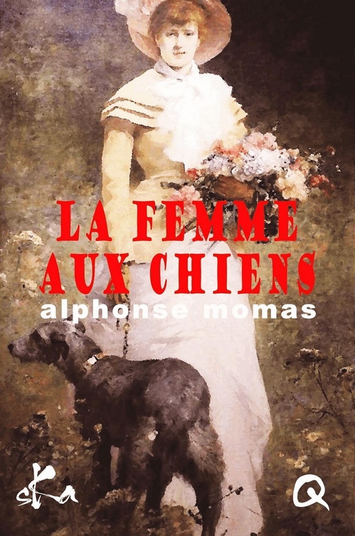 ebook cover of La femme aux chiens, by Alphonse Momas