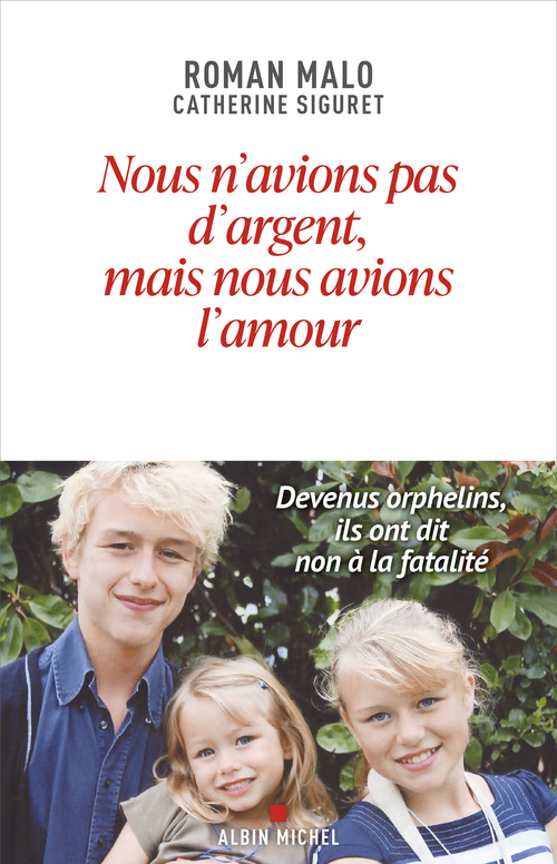 Couverture ebook de Nous n'avions pas d'argent mais nous avions l'amour, de Roman Malo, Catherine Siguret