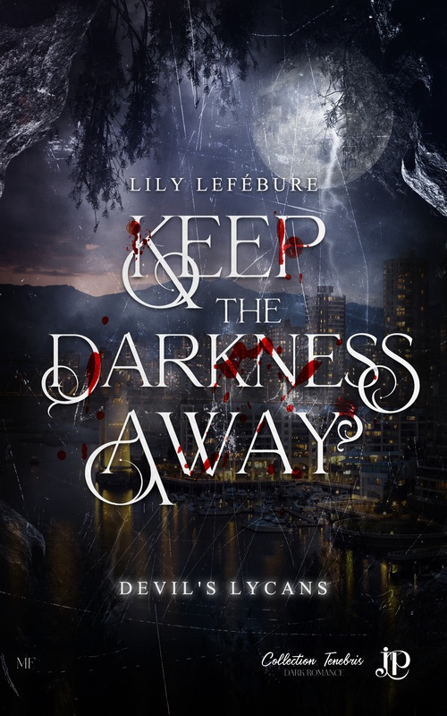 ebook cover of Keep the darkness away, by Lily Lefébure