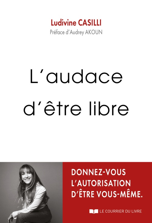 ebook cover of L'audace d'être libre, by Ludivine Casilli