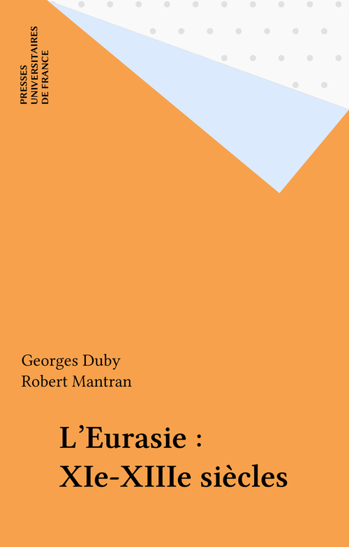 ebook cover of L'Eurasie : XIe-XIIIe siècles, by Breton, Duby, Platelle