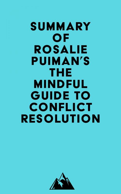 ebook cover of Summary of Rosalie Puiman's The Mindful Guide to Conflict Resolution, by Everest Media