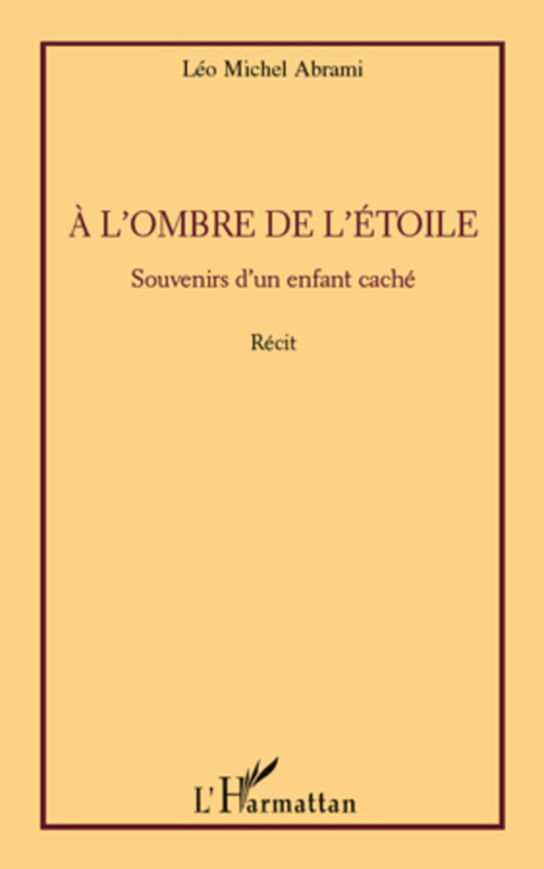 Couverture ebook de A l'ombre de l'étoile, de Léo michel Abrami