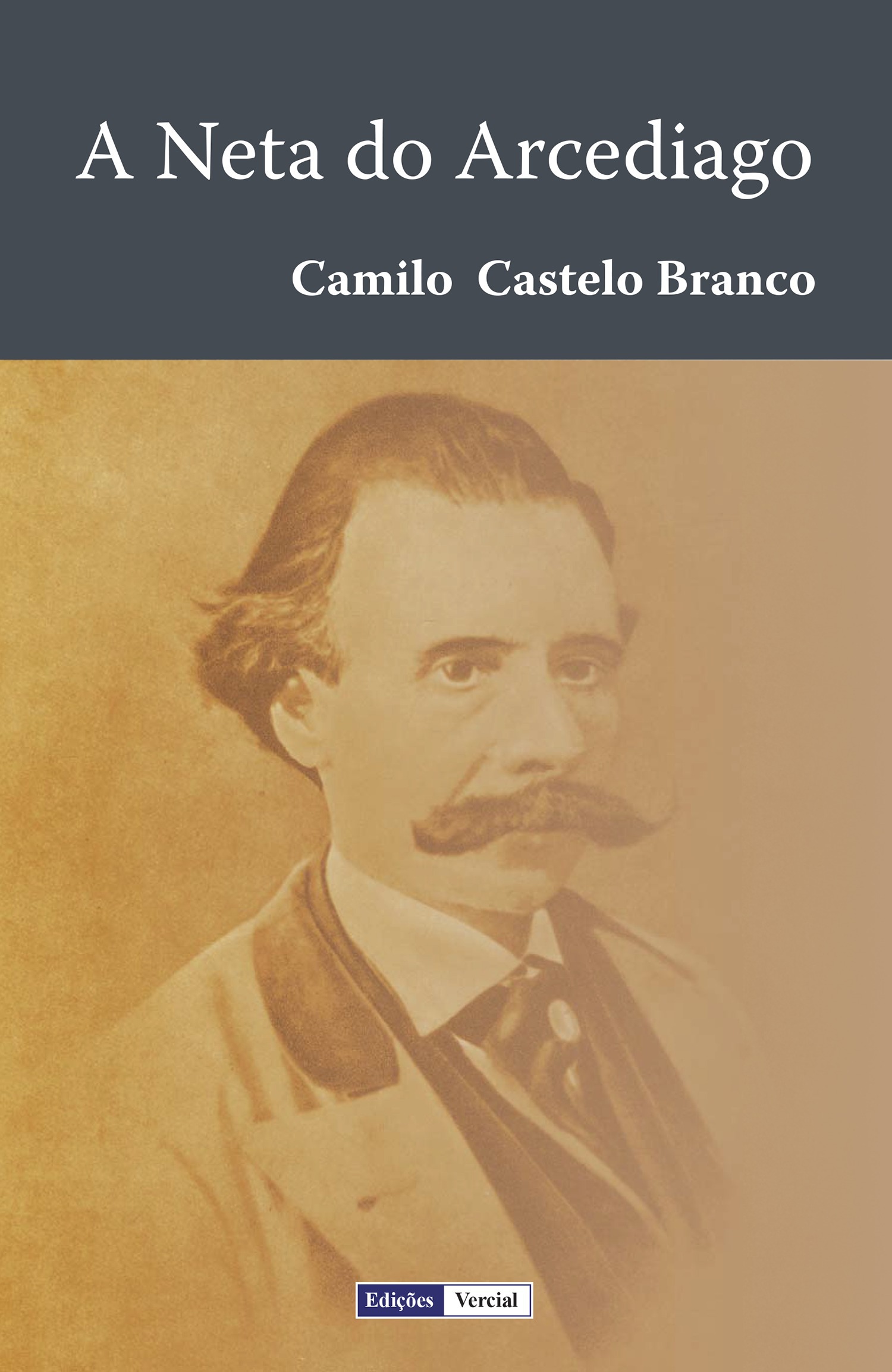Couverture ebook de A Neta do Arcediago, de Camilo Castelo branco