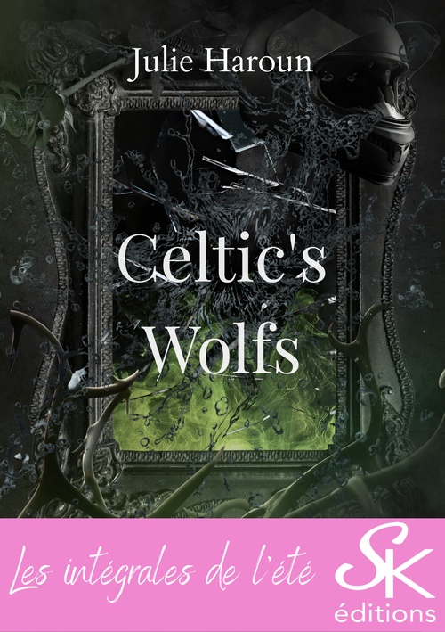 ebook cover of Celtic's wolfs - L'intégrale, by Julie Haroun