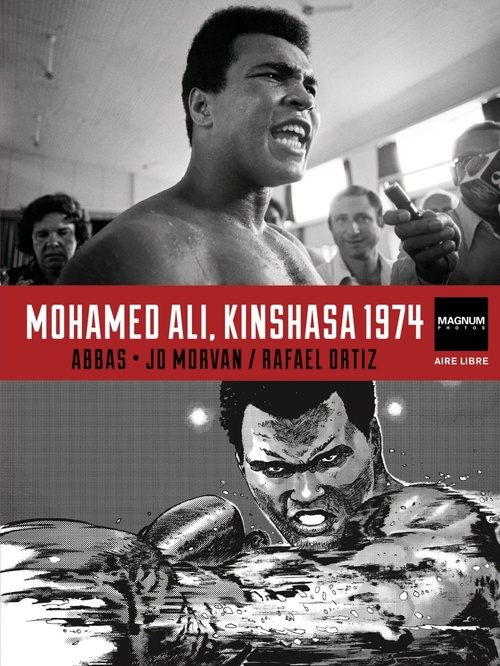 ebook cover of Magnum Photos - Mohamed Ali, Kinshasa 1974, by Abbas, Jean-David Morvan, Rafael Ortiz